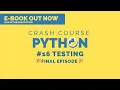 Python3 Crash Course 2020 Testing in Python Final Episode