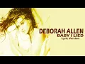 Download Lagu BABY I LIED - DEBORAH ALLEN (Lyric Version)