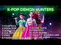 Download Lagu [Playlist] 🎶 K-POP Demon Hunters 👹 Non-Stop 3 Hour 👺