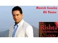 Download Lagu Yeh Rishta Kya Kehlata Hai - Manish Goenka BG Theme HQ