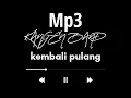 Download Lagu MP3 KANGEN BAND - KEMBALI PULANG