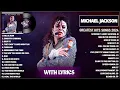 Michael Jackson Greatest Hits Full Album 2025 - Michael Jackson Best Songs Playlist 2025 (Lyrics)