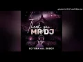 DJ Tira - Thank You Mr DJ ft Joocy