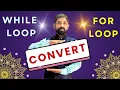 Convert from while loop to for loop in java While to for conversion mechanism