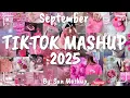 Download Lagu Tiktok Mashup September 💖2025💖 (Not Clean)