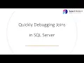 Debugging Joins in SQL