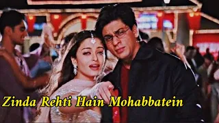 أغنية Zinda Rehti Hain Mohabbatein مترجمة شاه روخ خان و أيشواريا راي من فيلم Mohabbatein 