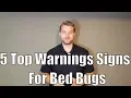5 Top Warnings Signs Of Bed Bugs In Your House