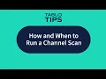 Tablo Tips - How and When to Run a Channel Scan