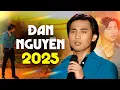 Lagu Đan Nguyên 2025 - Top 12 Ca Khúc Hay Nhất sự Nghiệp của ca sĩ Đan nguyên | Những Lời Này Cho Em