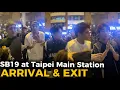 Download Lagu 🔴 SB19 ARRIVAL \u0026 EXIT IN TAIPEI MAIN STATION