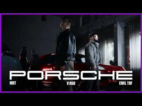 Video Thumbnail: V:RGO, Emil TRF, MBT - PORSCHE [Official Video]