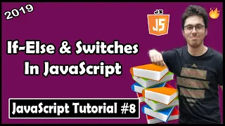 If Else Conditionals Switches in JavaScript JavaScript Tutorial In Hindi