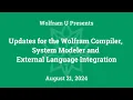 Updates for the Wolfram Compiler System Modeler and External Language Integration