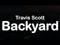 Travis Scott - Backyard Clean
