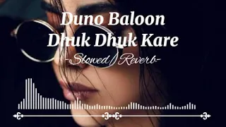 dhuk dhuk kare bhojpuri song lofi