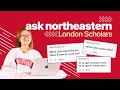 Ask Northeastern London Scholars Answer Your Questions