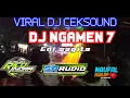 Download Lagu DJ NGAMEN 7 LAGI VIRAL || R2 PROJECT||RICO INDRA|| SA AUDIO CODO WAJAK