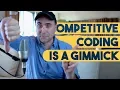 Competitive Programming is a Gimmick