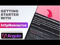 Data Fetching with httpResource in Angular 19