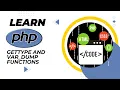 gettype and vardump Functions in PHP A Tutorial