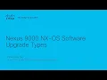 Understanding NX-OS Software Upgrade Types for Cisco Nexus 9000 Switches