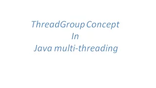 Thread Group Concept in Java Multi threading with an example