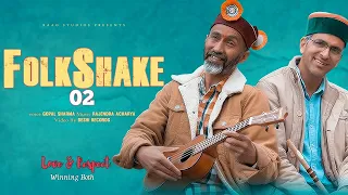 folkshake 02 latest pahadi mashup 2021 gopal sharma rajendra acharya raag studios