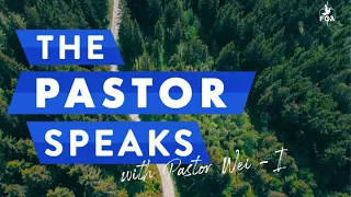 Download The Pastor Speaks // Pastor Wei-I MP3