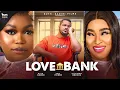 Download Lagu LOVE BANK - RUTH KADIRI, VAN VICKER, IFEYINWA OKOCHA
