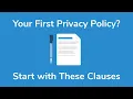 Your First Privacy Policy Start with These Clauses