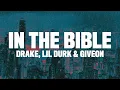 Download Lagu Drake - In the Bible (Lyrics) ft. Lil Durk \u0026 GIVEON