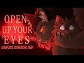 Lagu Open up your eyes | COMPLETE MAP |  Crowsong