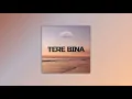Download Lagu Tere Bina (Official Song) | TunePod - Official  | New Hindi Love Song 2025