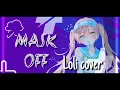 kyOresu - Mask Off (loli cover)