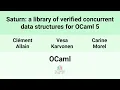 OCaml24 Saturn a library of verified concurrent data structures for OCaml 5