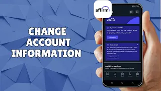 HOW TO CHANGE AFFIRM ACCOUNT INFORMATION