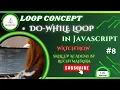 Understanding JavaScript do-while Loop with Practical Examples JavaScript do-while Loop Hindi Mein