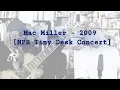 Mac Miller - 2009 NPR Tiny Desk Concert