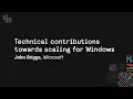 Technical contributions towards scaling for Windows - Git Merge 2019