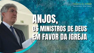 ANJOS, OS MINISTROS DE DEUS EM FAVOR DA IGREJA