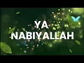 Download Lagu Ya Nabiyallah Ya Rasulallah | Prophet Muhammad [saww] | Children's Islamic Rhymes | Budding Mu'min