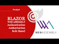 Blazor WebAssembly Authentication - Authorization Role Based