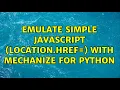Emulate simple javascript location href with Mechanize for Python
