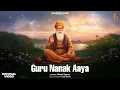 Guru Nanak Aaya | Preet Zayne | Soulful Shabad Gurbani | Gurpurab Special 2025 | Manpreet Kaur