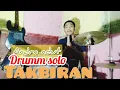 Download Lagu Drum solo x takbiran ( Andre ndut )