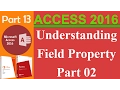 13 MS Access 2016 - Undestanding Field Properties P 02