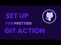 Set up for Prettier GitHub Action