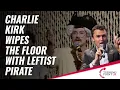 Download Lagu Charlie Kirk Wipes The Floor With Leftist Pirate