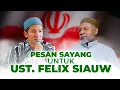 Download Lagu PESAN SAYANG UNTUK UST. FELIX SIAUW